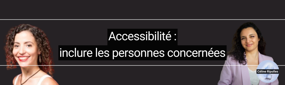 L'accessibilité : inclure les personnes concernées 
