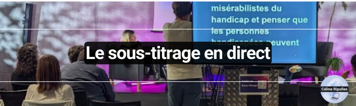 Qu'est-ce que le sous-titrage en direct ?